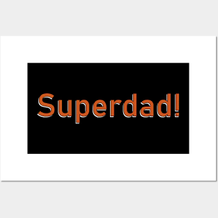 Superdad Typography Tshirt Posters and Art